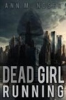 Ann Noser, Ann M. Noser - Dead Girl Running
