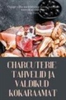 Artur Petrov - CHARCUTERIE TAHVELID JA VALDIKUD KOKARAAMAT