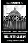 Elizabeth Graham - From Democracy To Democrazy