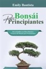 Emily Bautista - Bonsái para Principiantes