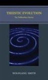 Wolfgang Smith - Theistic Evolution