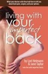 Lori Heimann, Jane Taylor, Dawn Ronco - Living with Your Imperfect Back