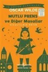Oscar Wilde - Mutlu Prens ve Diger Masallar - Kisaltilmis Metin