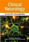 Peter C Gates - Clinical Neurology A Cure for Neurophobia