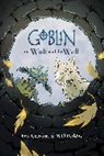 Eric Grissom, Will Perkins - Goblin Volume 2: The Wolf and the Well