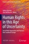 Vjollca Krasniqi, McPherson, Jane McPherson - Human Rights in this Age of Uncertainty