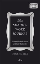 Keila Shaheen - Das Shadow Work Journal