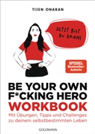 Tijen Onaran, Dagmar Zimmermann - Be Your Own F*cking Hero - das Workbook