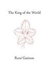 Rene Guenon, James Richard Wetmore - The King of the World