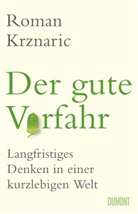 Roman Krznaric - Der gute Vorfahr