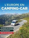 Manufacture française des pneumatiques Michelin, MICHELIN, XXX - L'Europe en camping-car : 25 pays traversés, 75 circuits touristiques : 850 aires de service et campings