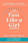 Mindy Pelz - The Official Fast Like a Girl Journal
