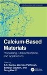 S.s. (Myongji University Nanda, Sanjeev Gautam, S.S. Nanda, Jitendra Pal Singh, Dong Kee Yi, Yi Dong Kee - Calcium-Based Materials