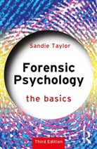 Sandie Taylor, Sandie (University of South Wales Taylor, Taylor Sandie - Forensic Psychology: The Basics