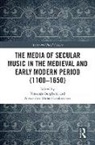 Vincenzo Hatzikiriakos Borghetti, Vincenzo Borghetti, Alexandros Maria Hatzikiriakos - Media of Secular Music in the Medieval and Early Modern Period