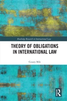 Cezary Mik - Theory of Obligations in International Law
