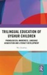 Wei Xiaobao - Trilingual Education of Uyghur Children