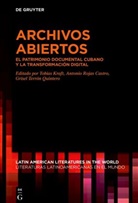 Tobias Kraft, Antonio Rojas Castro, Grisel Terrón Quintero - Archivos Abiertos