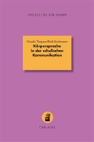 Ruth Kochwasser, Claudia Timpner - Körpersprache in der schulischen Kommunikation