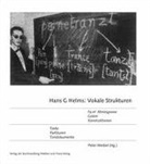 Helms Hans G, Peter Weibel - Hans G Helms: »Vokale Strukturen« »Fa:m' Ahniesgwow", »Golem«, »Konstruktionen« Partituren, Materialien, Tondokumente