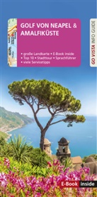 Heide Marie Karin Geiss - GO VISTA: Reiseführer Golf von Neapel/Amalfiküste