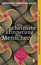 Mohamed Mbougar Sarr - Die geheimste Erinnerung der Menschen