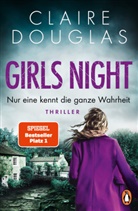 Claire Douglas - Girls Night - Nur eine kennt die ganze Wahrheit