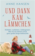 Anne Hansen - Und dann kam Lämmchen