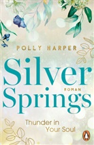 Polly Harper - Silver Springs. Thunder in Your Soul