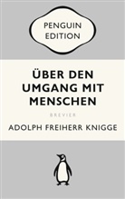 Adolph Freiherr Knigge, Adolph von Knigge - Über den Umgang mit Menschen