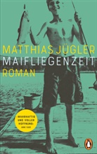Matthias Jügler - Maifliegenzeit