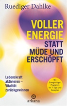 Rüdiger Dahlke - Voller Energie statt müde und erschöpft