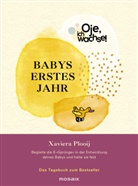 Xaviera Plooij - Oje, ich wachse! Babys erstes Jahr