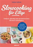 Nathan Anthony - Slowcooking für Eilige