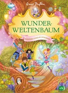 Enid Blyton, Alica Räth - Wunderweltenbaum - Aufregende Ferien im Zauberwald