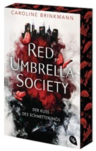 Caroline Brinkmann - Red Umbrella Society - Der Kuss des Schmetterlings