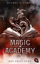 Rachel E Carter, Rachel E. Carter - Magic Academy - Das erste Jahr