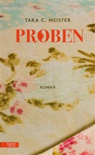 Tara C Meister, Tara C. Meister - Proben