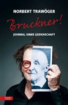 Norbert Trawöger - Bruckner!