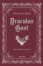 Bram Stoker - Draculas Gast. Ein Schauerroman mit dem ursprünglich 1. Kapitel von "Dracula"