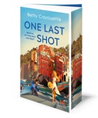 Betty Cayouette - One last shot - Macht es am Ende doch noch Klick?