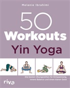Melanie Ibrahimi - 50 Workouts - Yin Yoga