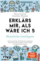 Petra Cnyrim, Jonathan Kemper - Erklärs mir, als wäre ich 5 - Künstliche Intelligenz