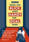 Norman Wolf - Wenn der Blick aufs Handy zur Qual wird
