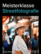Craig Whitehead - Meisterklasse Streetfotografie
