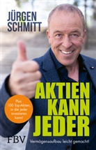 Jürgen Schmitt - Aktien kann jeder