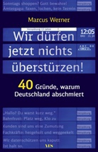 Marcus Werner - Wir dürfen jetzt nichts überstürzen!