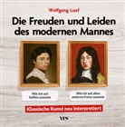 Wolfgang Luef, Wolfgang Luef - Die Freuden und Leiden des modernen Mannes