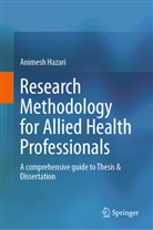 Animesh Hazari - Research Methodology for Allied Health Professionals