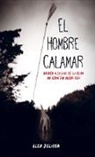Alez Delayer, Alez Delayer - El hombre calamar